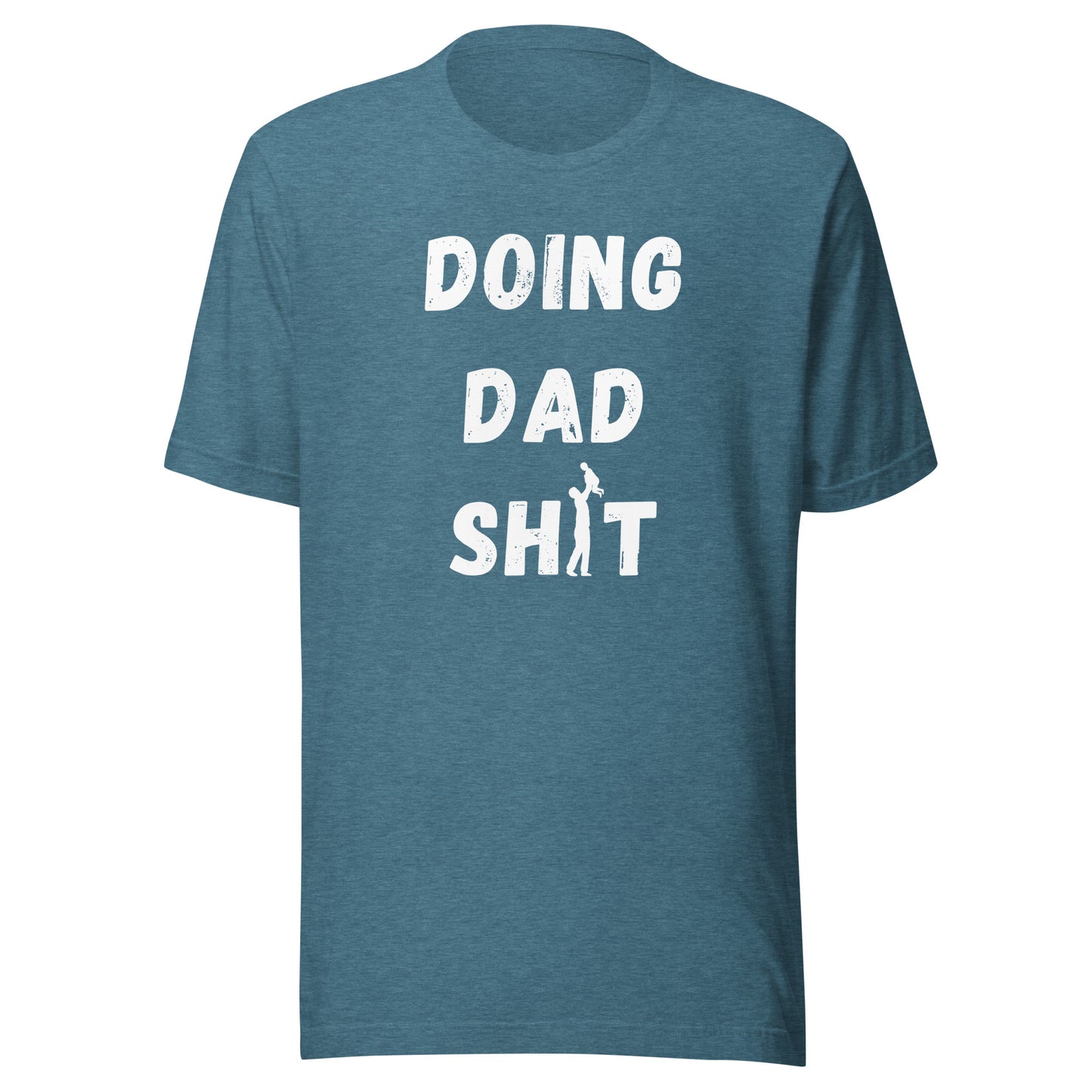 Doing Dad Sh*t Shirt